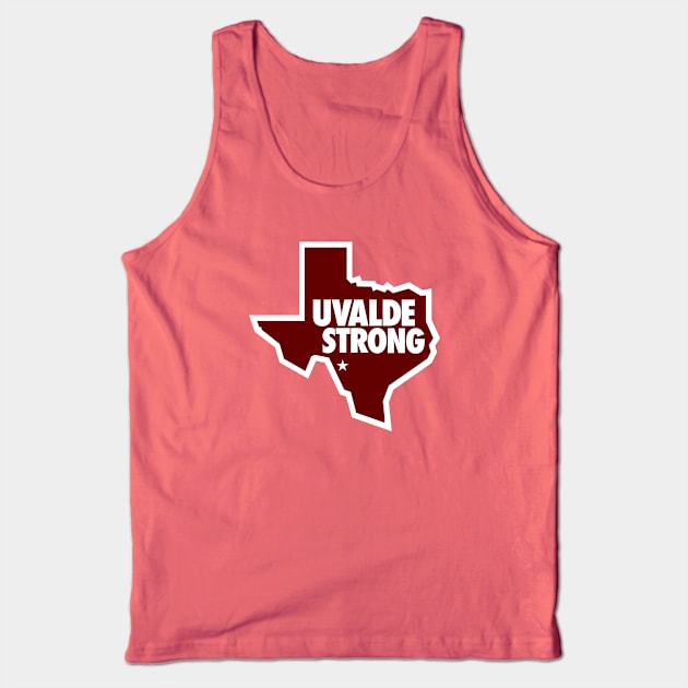 UVALDE STRONG - 2.0 Tank Top by LILNAYSHUNZ